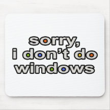 I Don't Do Windows Mouse Pads