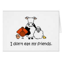 I dont eat my friends greeting card