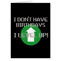 I Don't Have Birthdays... Greeting Cards