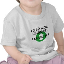 I Don't Have Birthdays... T-shirt