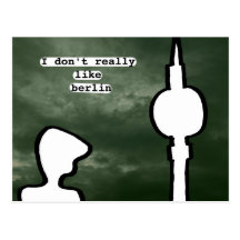 I don't really like berlin post card