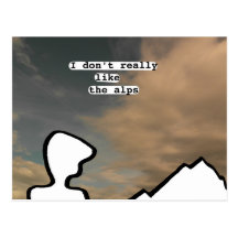 I don't really like the alps postcards