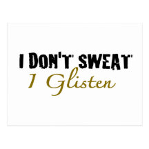 I Don'T Sweat Post Card
