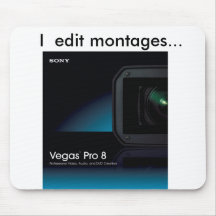 I  edit montages... mouse pad