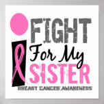 I Fight For My Sister Breast Cancer Print