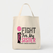 I Fight For My Sister Breast Cancer Tote Bag