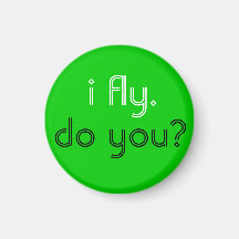 I Fly. Do You? Magnet
