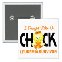 I Fought Like A Chick Leukaemia Survivor Pins