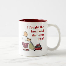 I fought the lawn... coffee mugs
