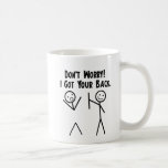 I Got Your Back! Mug