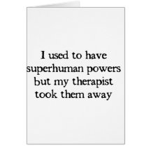 I Had Superpowers Greeting Card