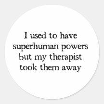 I Had Superpowers Sticker