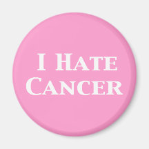 I Hate Cancer Gifts Refrigerator Magnet