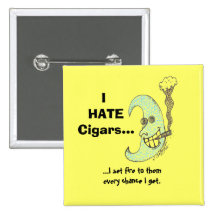 I hate cigars...button