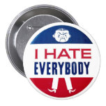 I Hate Everybody Pinback Buttons