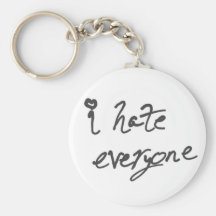 I Hate Everyone keychain