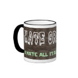 I Hate Graffiti ... Mug