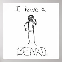I Have A Beard Poster