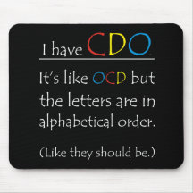 I Have CDO. Mouse Pad