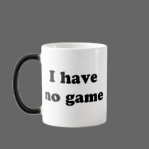 I Have No Game mugs
