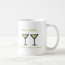 I Have Twins, So I Drink Twice As Much Coffee Mugs
