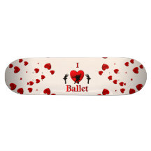 I Heart Ballet Skateboard