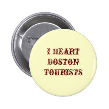 I Heart Boston Tourists Buttons