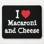 I heart (love) Macaroni and Cheese Mouse Pad