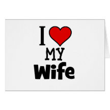 I Heart My Wife Card