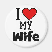 I Heart My Wife Refrigerator Magnet