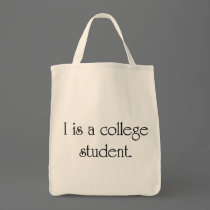 I Is A College Student bags