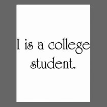 I Is A College Student postcards