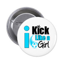 I Kick Like A Girl Pin
