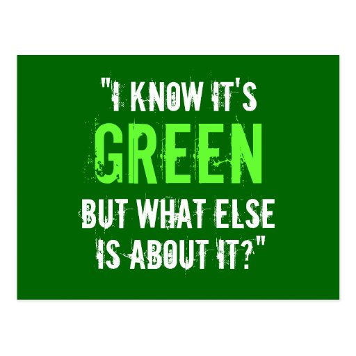 “I Know it’s Green...” Postcards