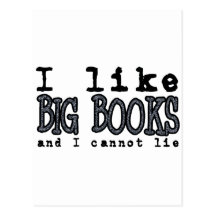 I LIKE BIG BOOKS AND I CANNOT LIE POST CARDS