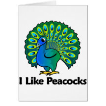I Like Peacocks Card