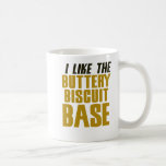I like the buttery biscuit base mugs