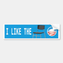I LIKE THE CHAIR -OBAMA 2012 BUMPER STICKERS