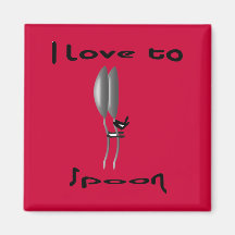 I Like to Spoon Magnets