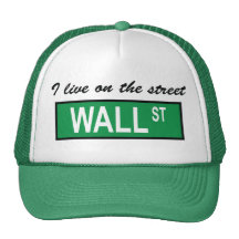 "I live on the street Wall St" Hat