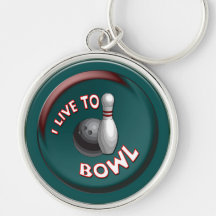 I Live to Bowl Keychains