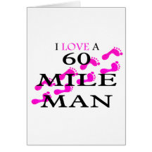i love a 60 mile man 8 feet greeting card