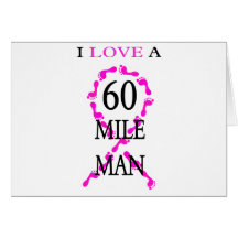 i love a 60 mile man pink ribbon feet card