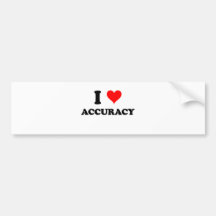 I Love Accuracy Bumper Stickers