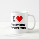 I Love Advertising Copywriters Coffee Mug