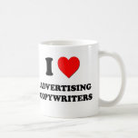 I Love Advertising Copywriters Coffee Mugs