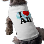 I love Ali Pet T-shirt