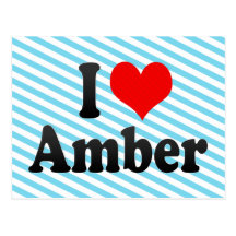 I love Amber Post Card