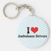 I Love Ambulance Drivers Key Chains
