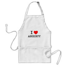 I Love Anxiety Aprons